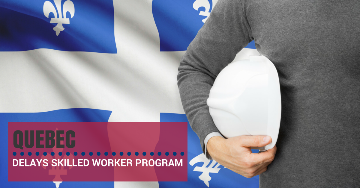 Quebec Delays its Skilled Worker Program
